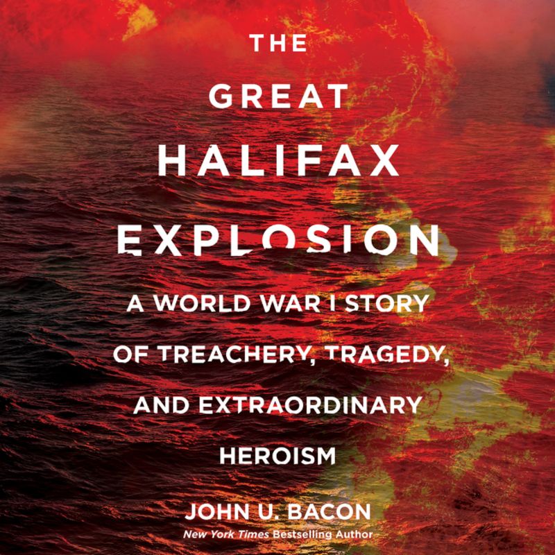 The Great Halifax Explosion - AudioTribe